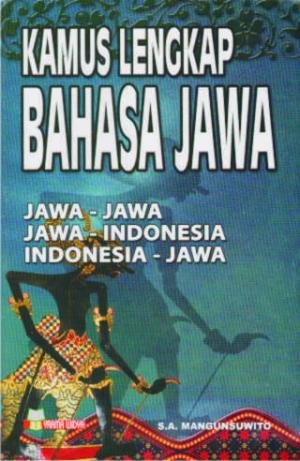 Kamus Lengkap Bahasa Jawa : Jawa-Indonesia