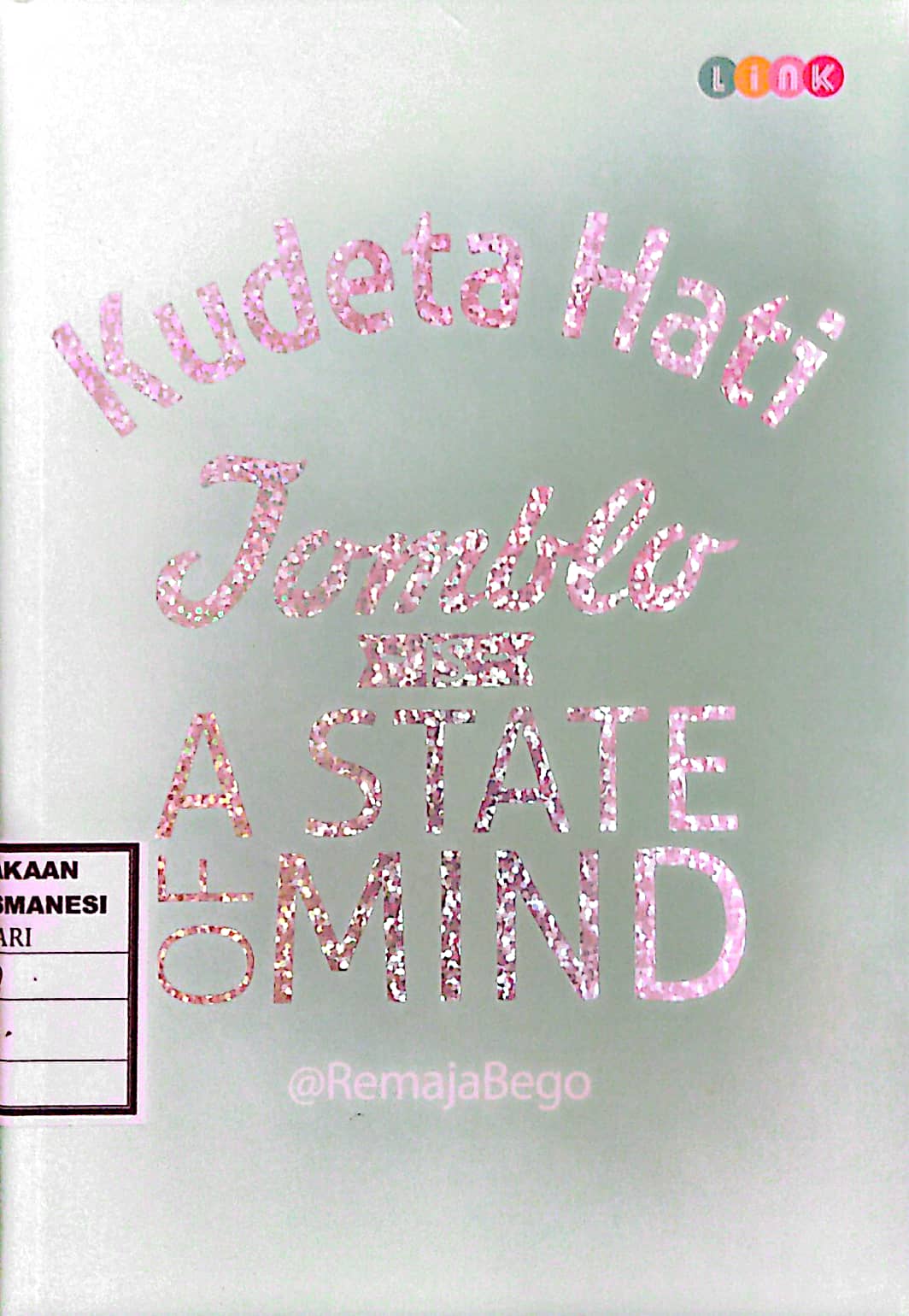 Kudeta Hati Jomblo Is a State of Mind