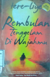 Rembulan tenggelam di wajahmu