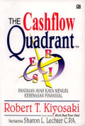 The cashflow quadrant: panduan ayah kaya menuju kebebasan finansial