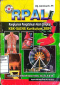 RPAL : rangkuman pengetahuan alam lengkap kbk-sains kurikulum 2004