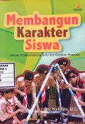 Membangun karakter siswa : melalui profesionalisme guru dan gerakan pramuka