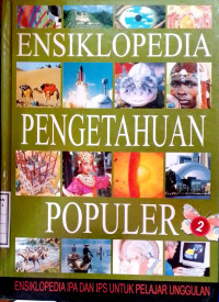 Ensiklopedia Pengetahuan Populer : Jilid 2