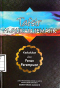 Tafsir Al-qur'an tematik : kedudukan dan peran perempuan