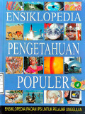ensiklopedia pengetahuan populer : ensiklopedia ipa dan ips untuk pelajaran unggulan jilid 4