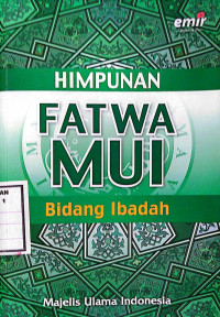 Himpunan Fatwa MUI Bidang Ibadah
