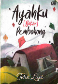 Ayahku (Bukan) Pembohong