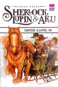 Sherlock lupin & aku : misteri kastel es