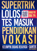 Supertrik Lolos Tes Masuk Pendidikan Vokasi : Kelompok Bidang Rekayasa - SAINTEK