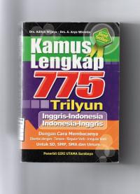 Kamus Lengkap 775 Trilyun Inggris-Indonesia Indonesia-Inggris