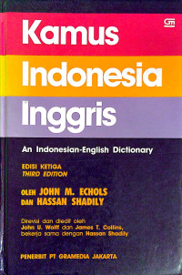 Kamus indonesia inggris : an indonesian-english dictionary edisi ketiga
