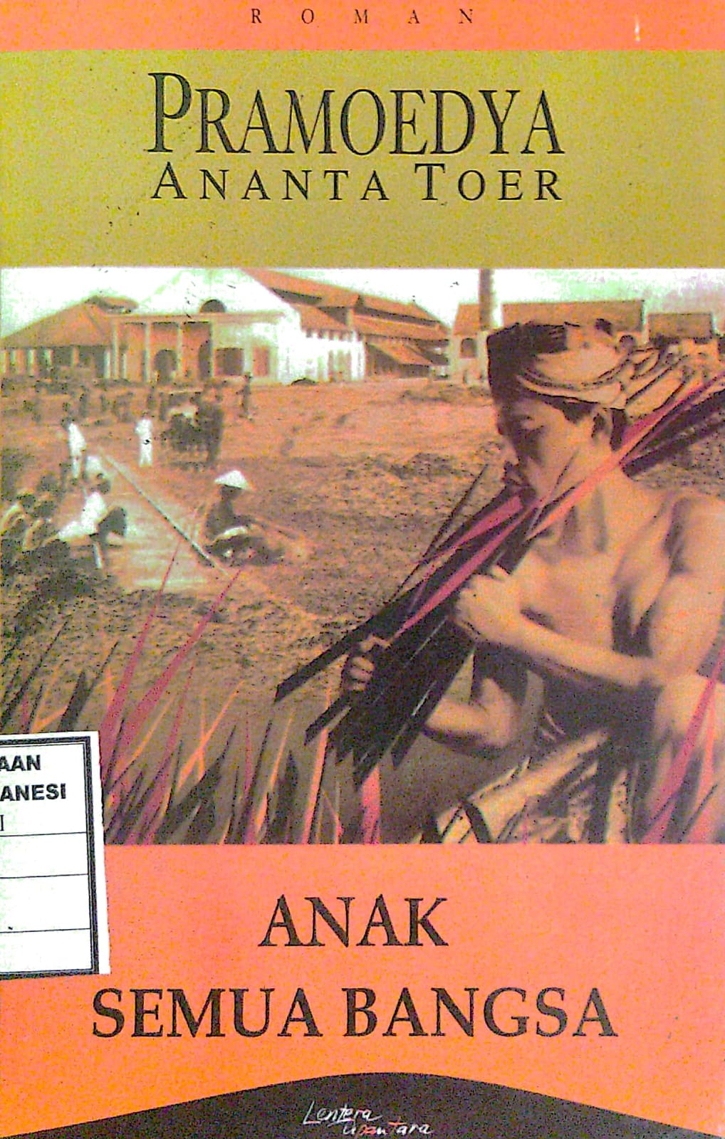 Pramoedya ananta toer : anak semua bangsa