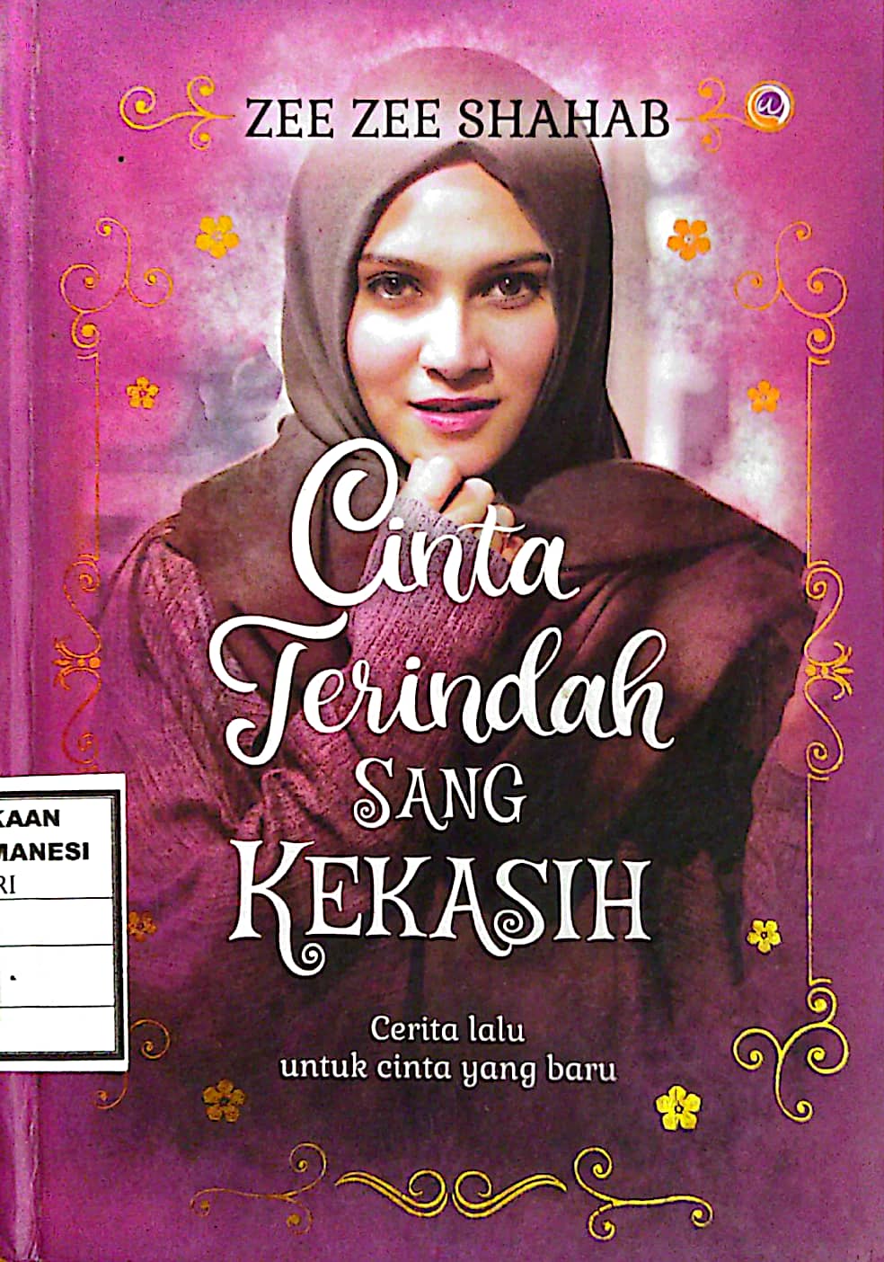 Cinta terindah sang kekasih : cerita lalu untuk cinta yang baru