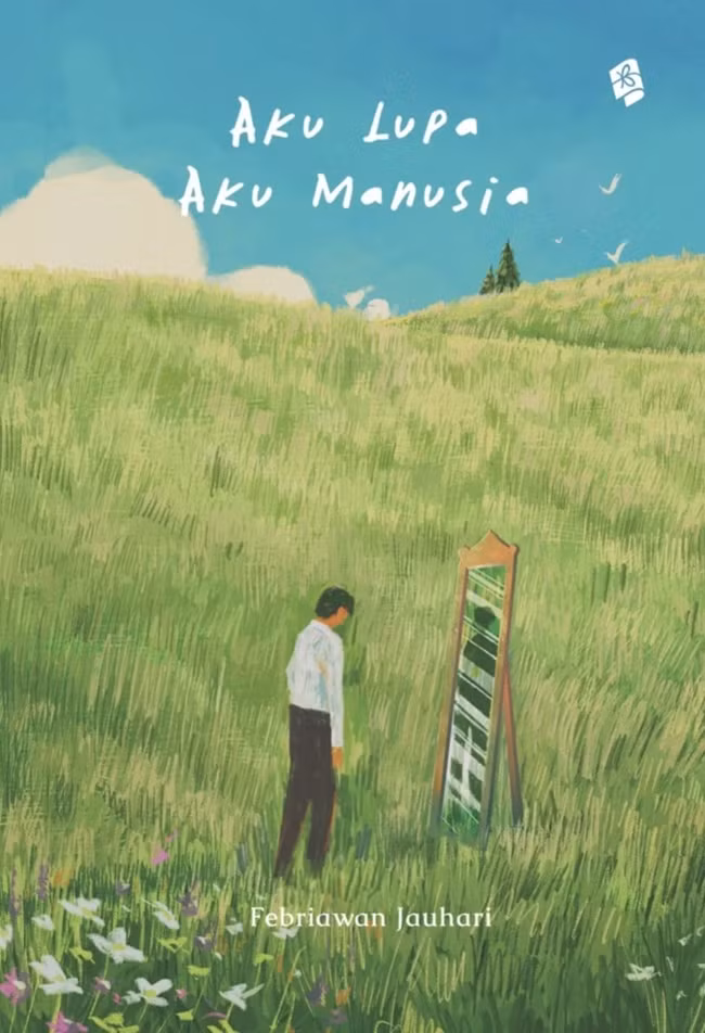 Aku Lupa, Aku Manusia