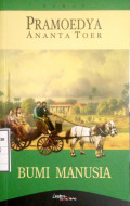 Pramoedya ananta nur : bumi manusia