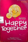 Happy together :sejumput kenangan